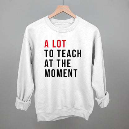 A Lot To Teach At The Moment Ivy + Cloth