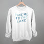 Take Me To The Lake Distressed Ivy + Cloth