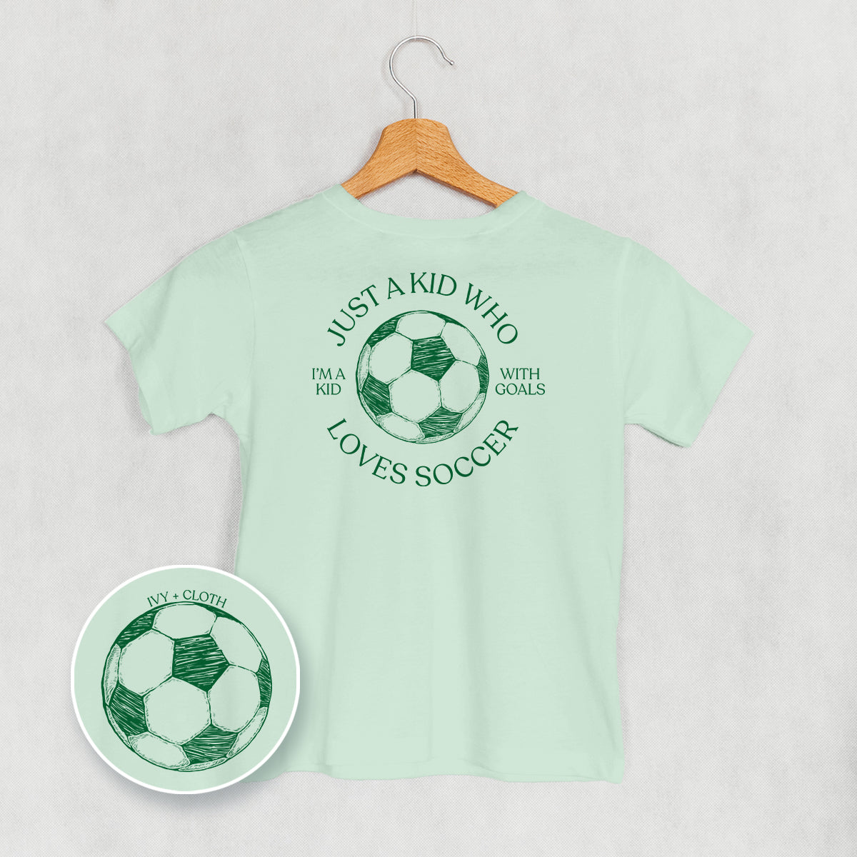 Just A Kid Who Loves Soccer (Kids Back Print) Ivy + Cloth
