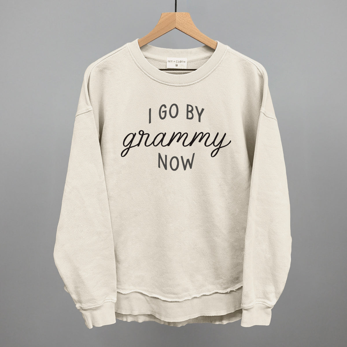 I Go By Grammy Now Ivy + Cloth
