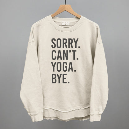 Sorry Can't Yoga Bye Ivy + Cloth