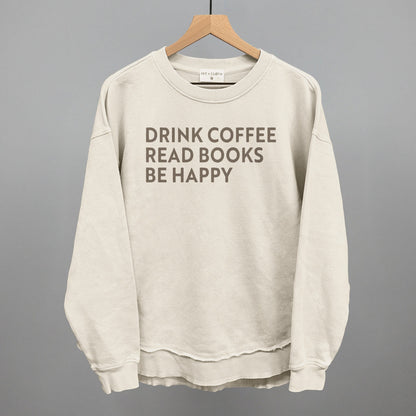 Drink Coffee Read Books Be Happy Ivy + Cloth