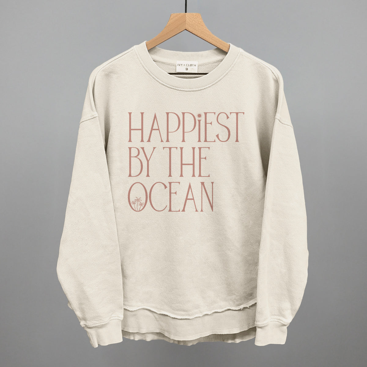 Happiest By The Ocean Ivy + Cloth