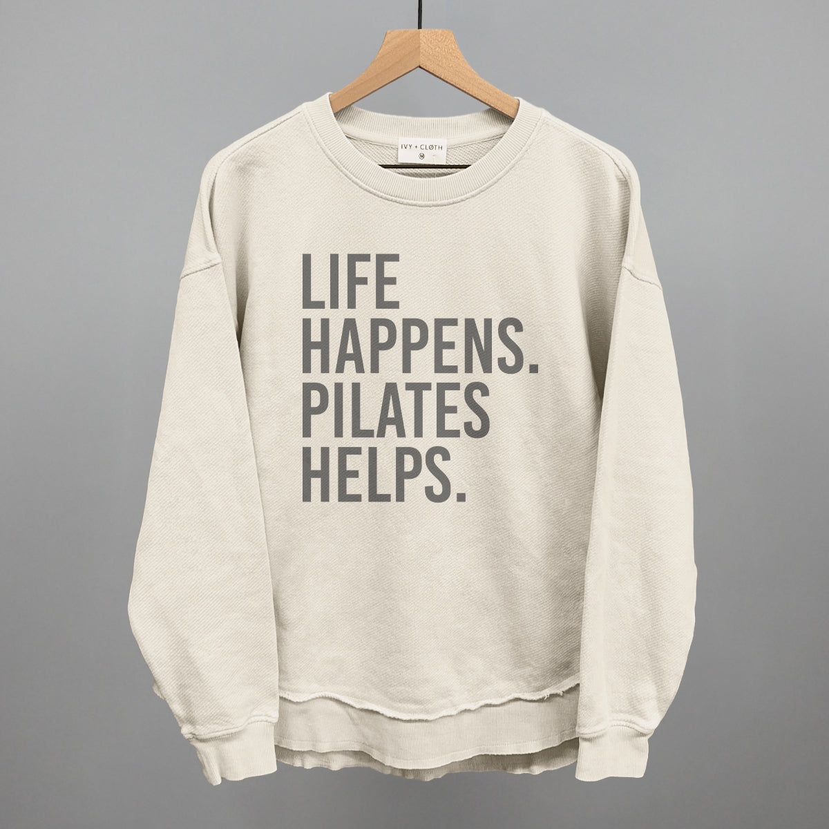 Life Happens Pilates Helps Ivy + Cloth