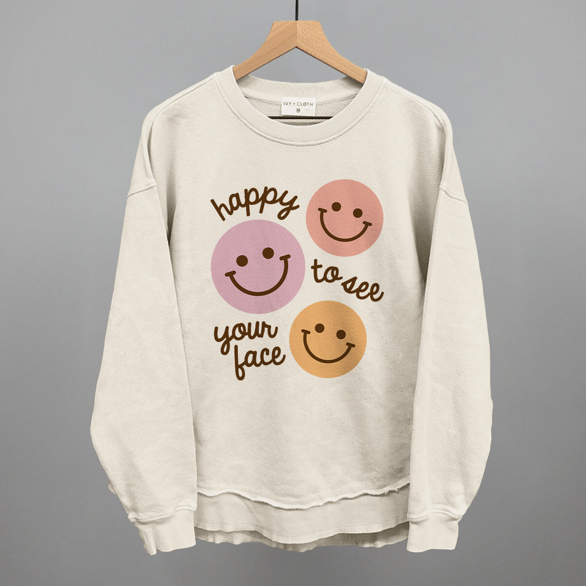 Happy To See Your Face (Smiley Faces + Script) Ivy + Cloth