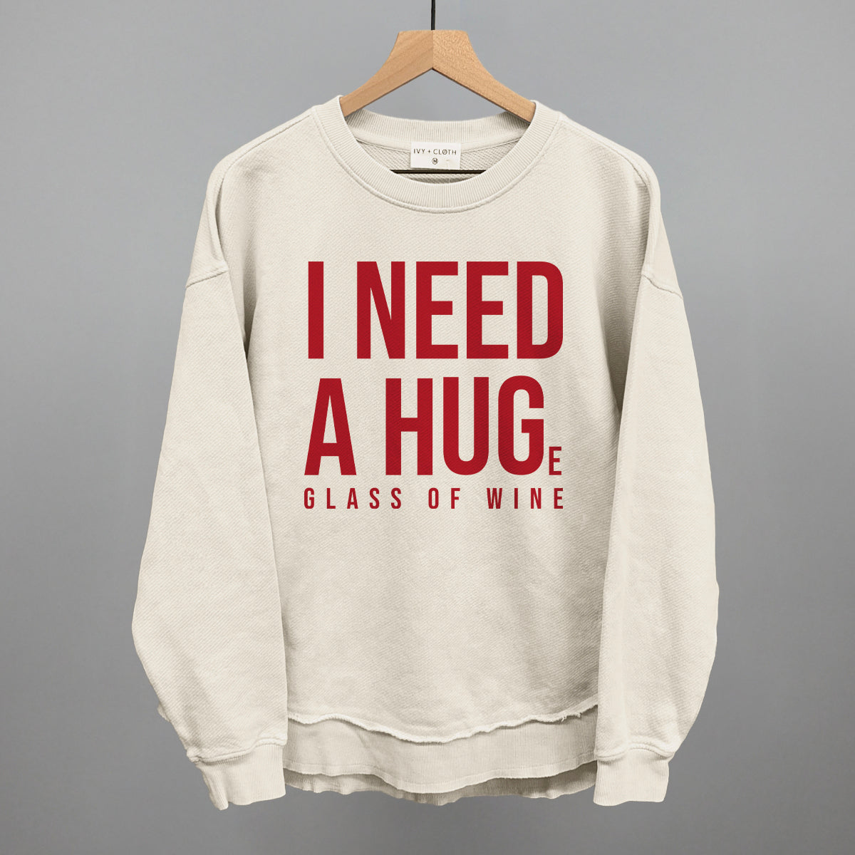 I Need A Hug (Wine) Ivy + Cloth