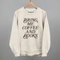 Bring Me Coffee And Books Ivy + Cloth