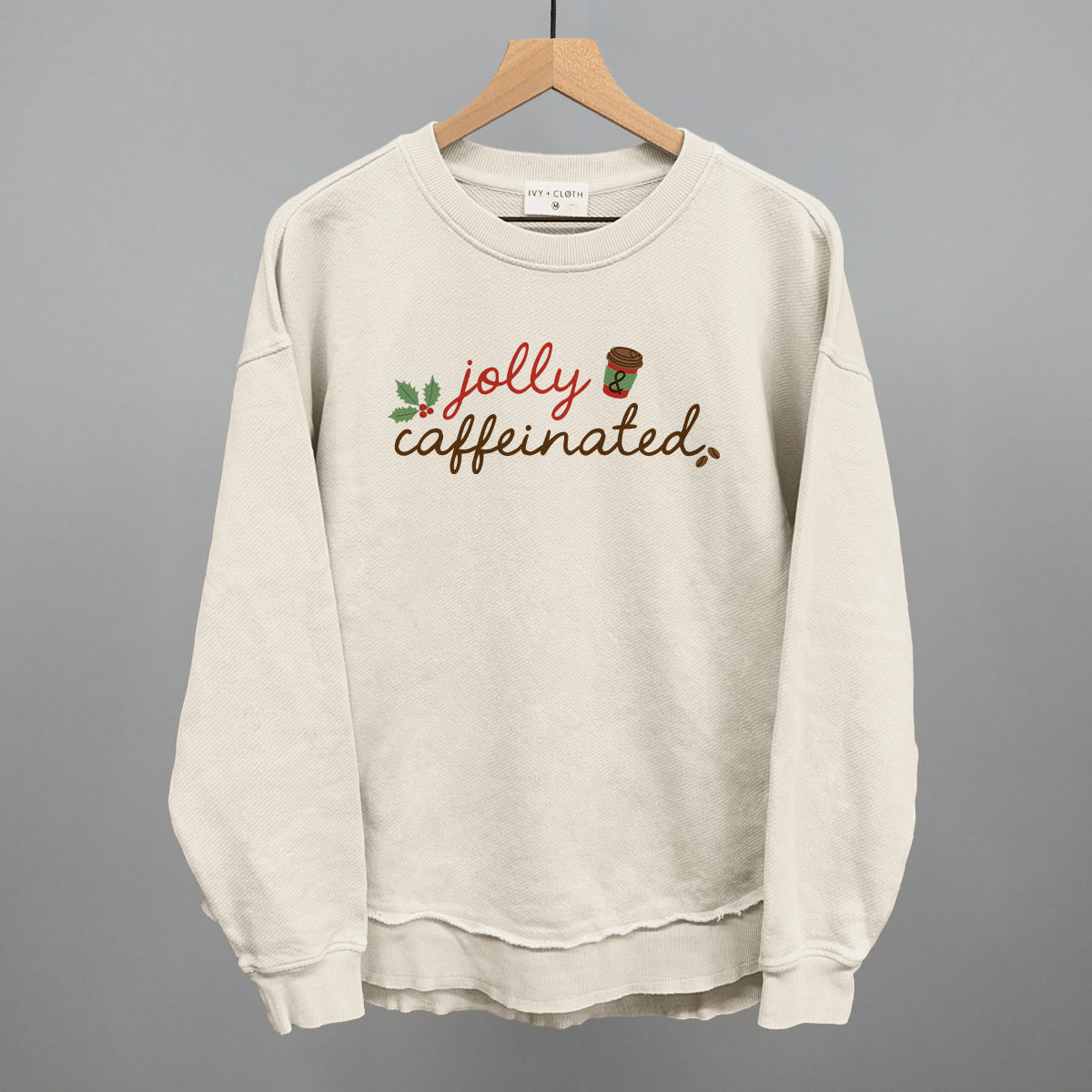 Jolly & Caffeinated Ivy + Cloth