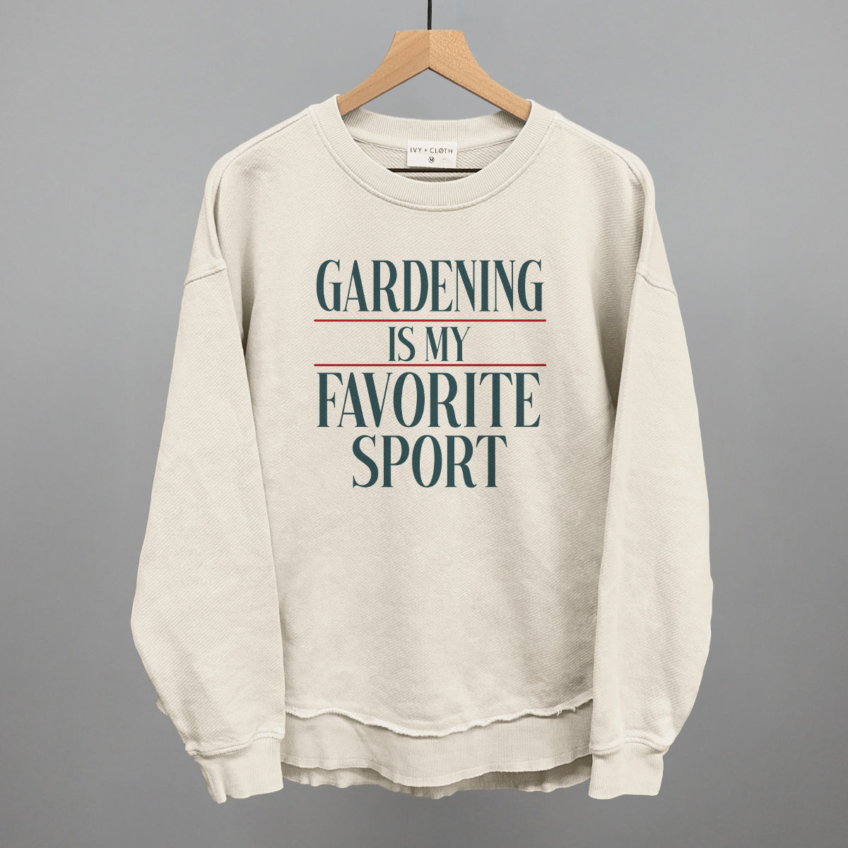 Gardening Is My Favorite Sport Ivy + Cloth