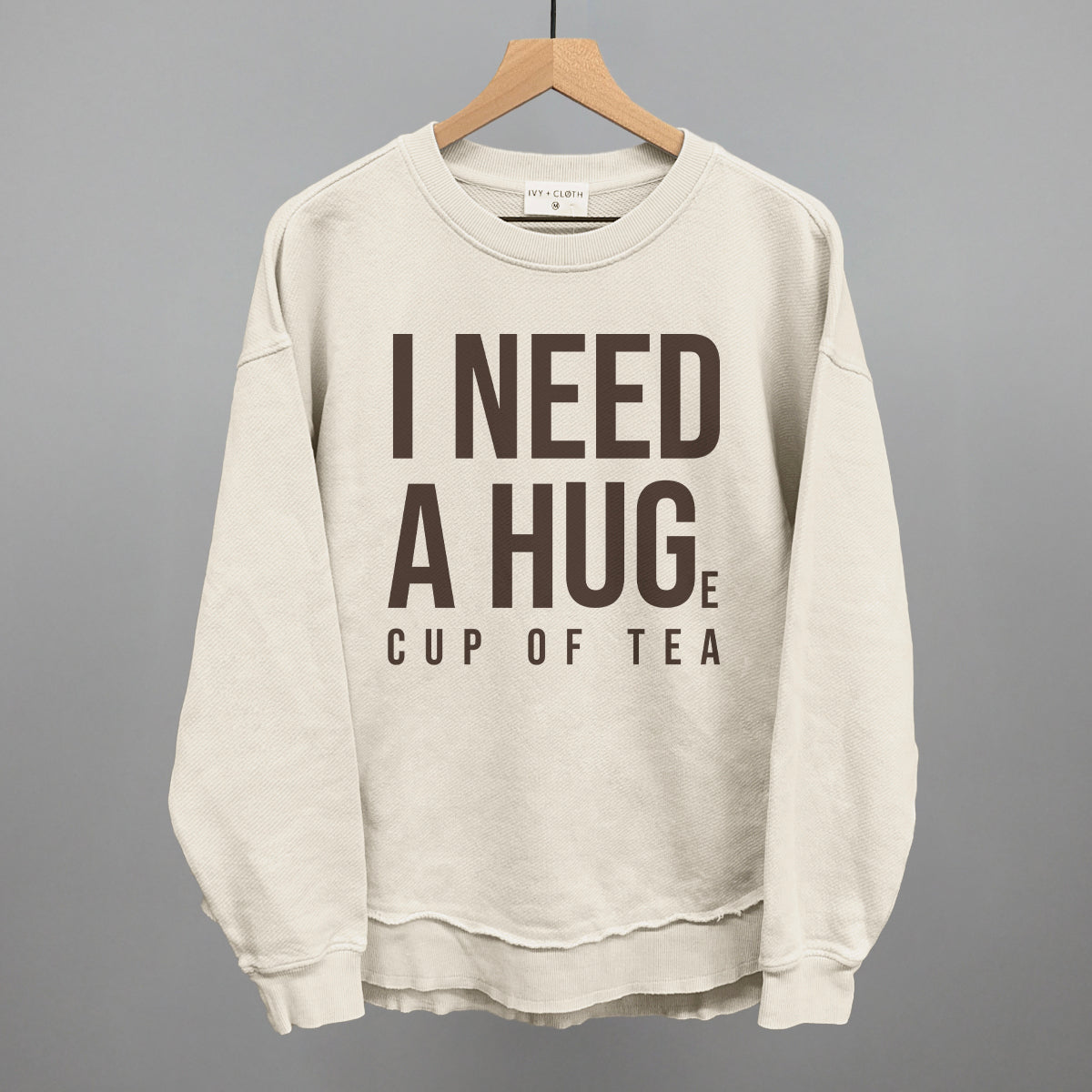 I Need A Hug (Tea) Ivy + Cloth