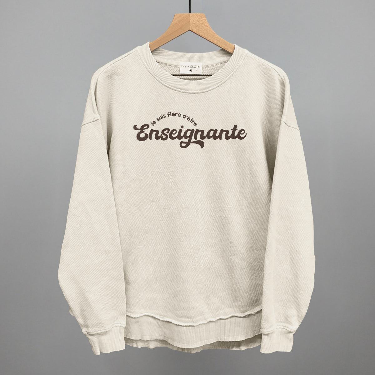 Je Suis Fière d'être Enseignante Ivy + Cloth
