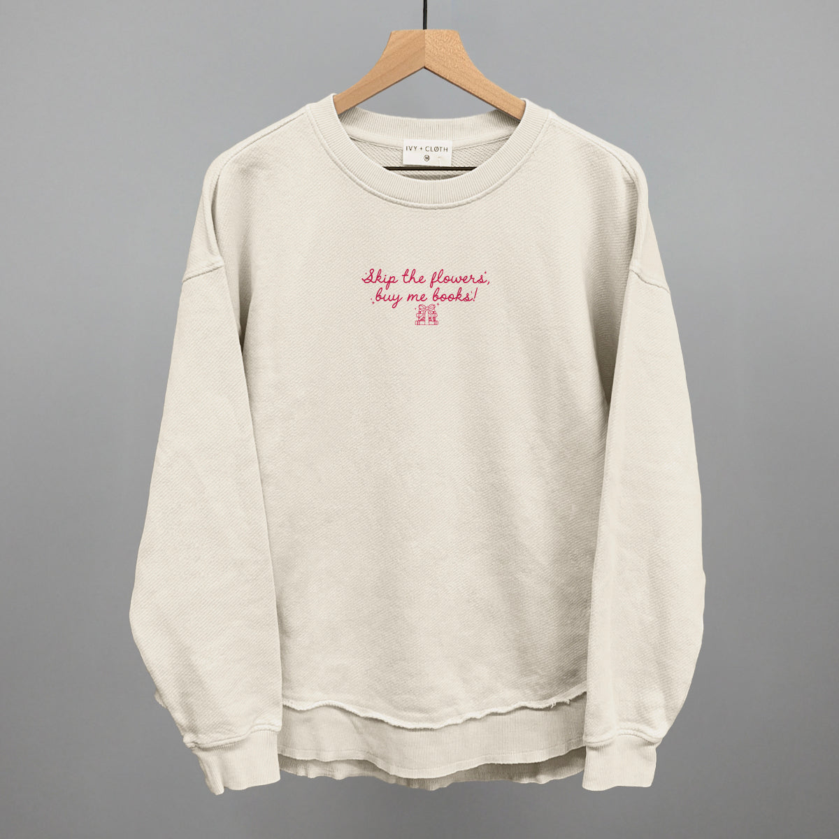 Skip The Flowers, Buy Me Books Ivy + Cloth