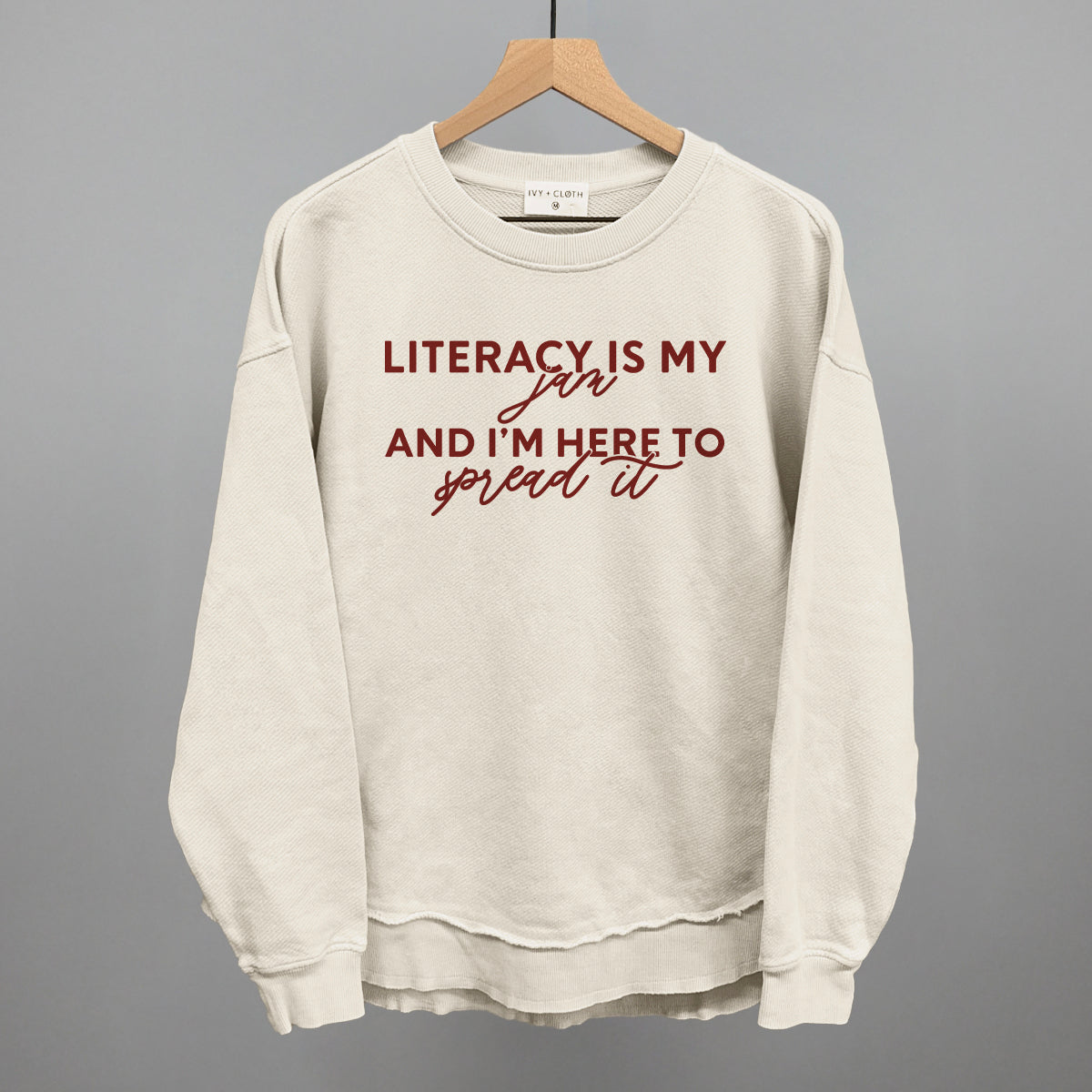 Literacy Is My Jam And I'm Here To Spread It Ivy + Cloth