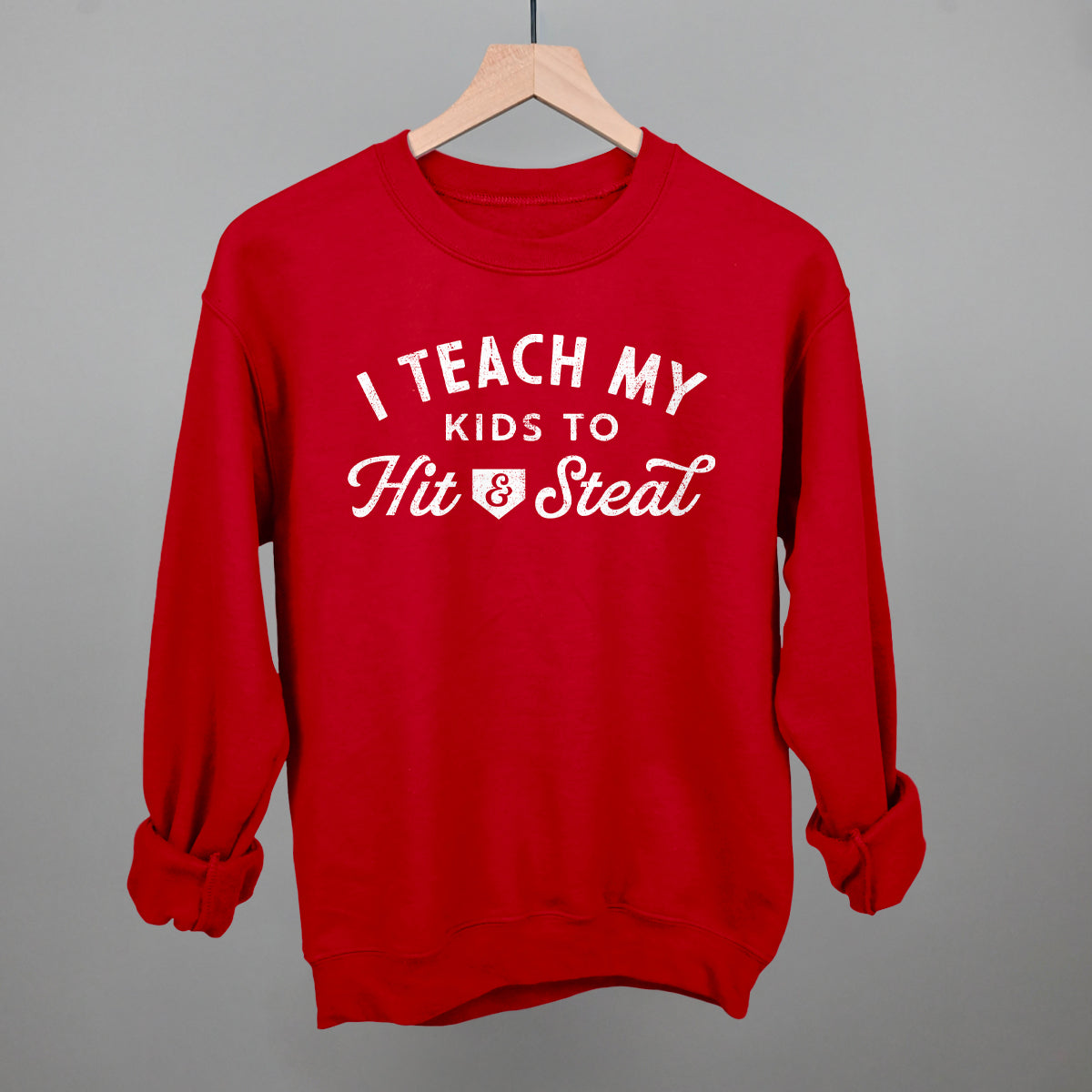 I Teach My Kids To Hit And Steal Ivy + Cloth