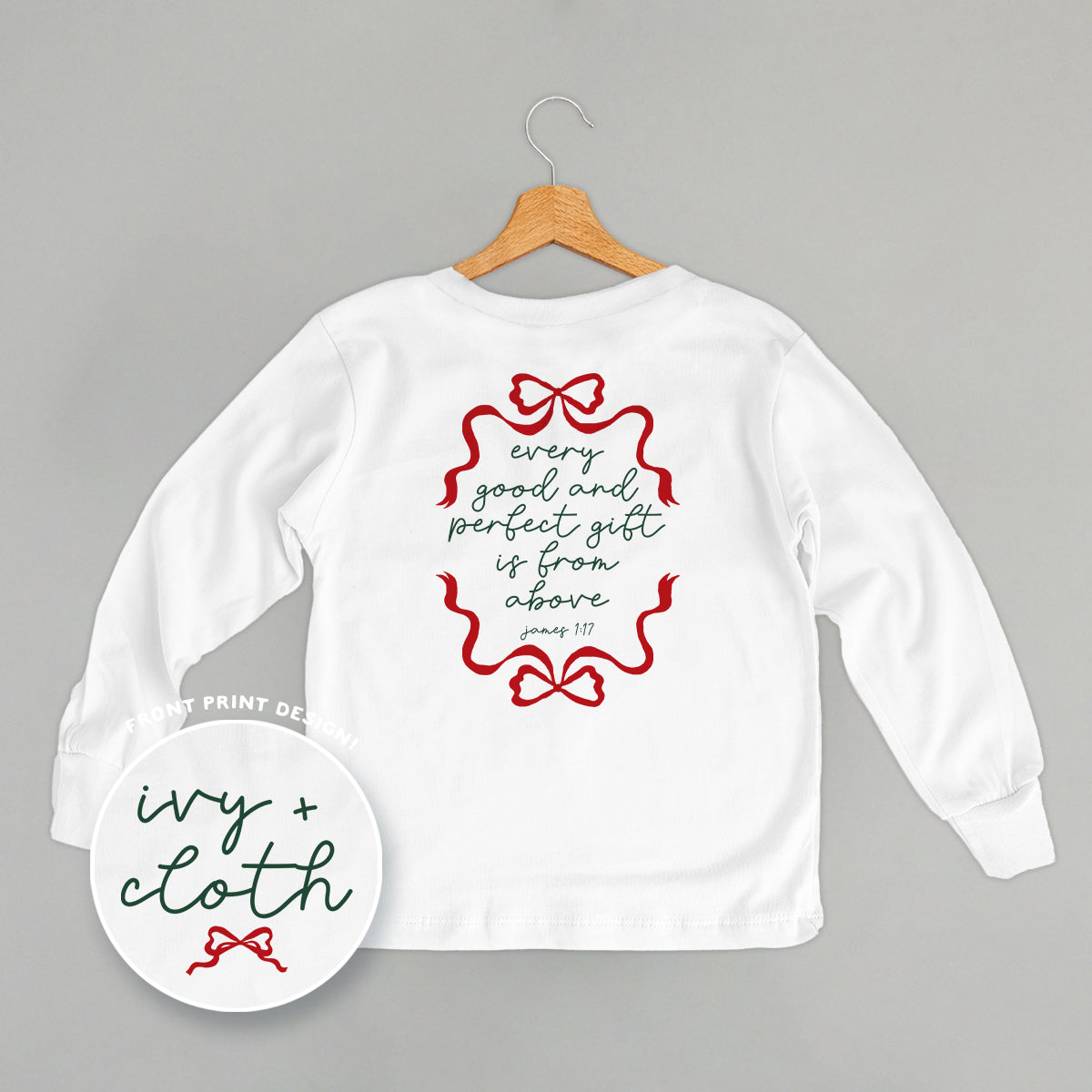 Every Good And Perfect Gift (Kids Back Print) Ivy + Cloth