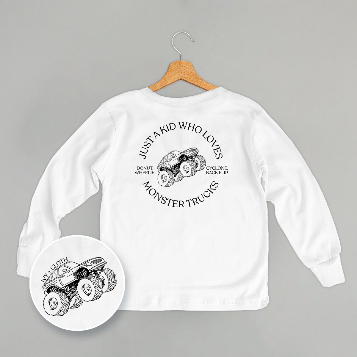 Just A Kid Who Loves Monster Trucks (Kids Back Print) Ivy + Cloth