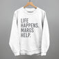 Life Happens Margs Help Ivy + Cloth