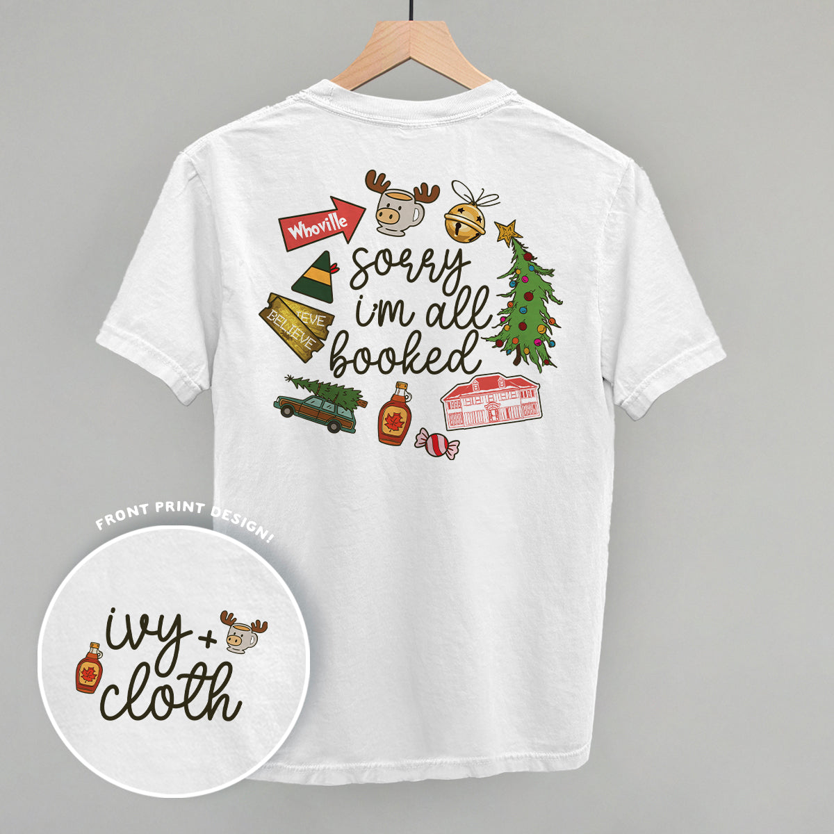 Sorry I'm All Booked Christmas Movies (Back Print) Ivy + Cloth