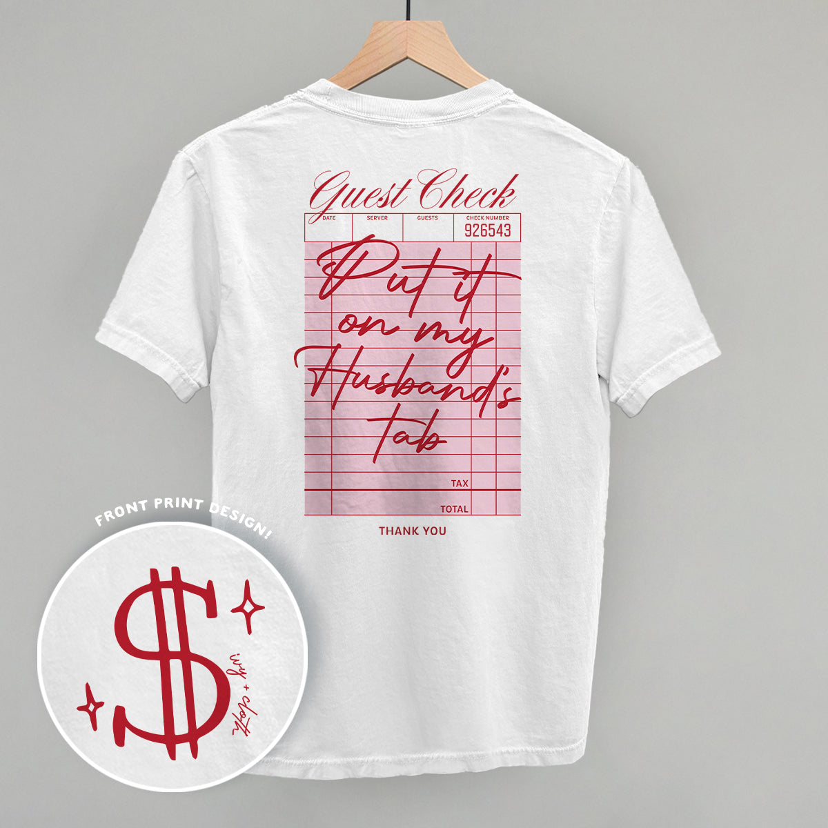 Put It On My Husband's Tab (Back Print) Ivy + Cloth