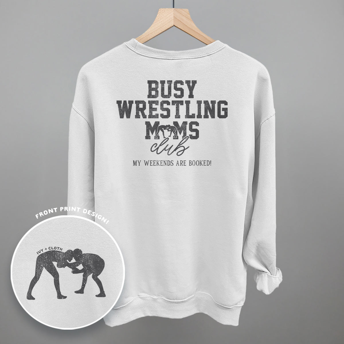 Busy Wrestling Moms Club (Back Print) Ivy + Cloth