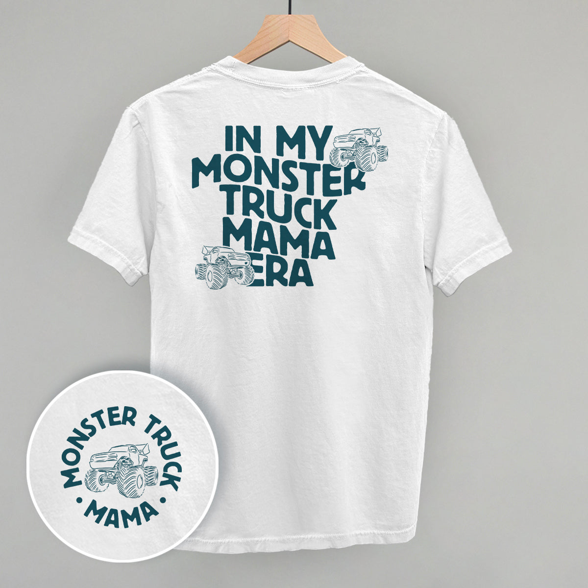 In My Monster Truck Mama Era (Back Print) Ivy + Cloth