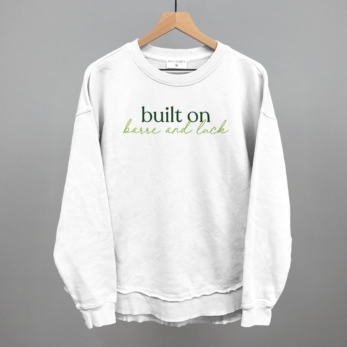 Built On Barre And Luck Ivy + Cloth