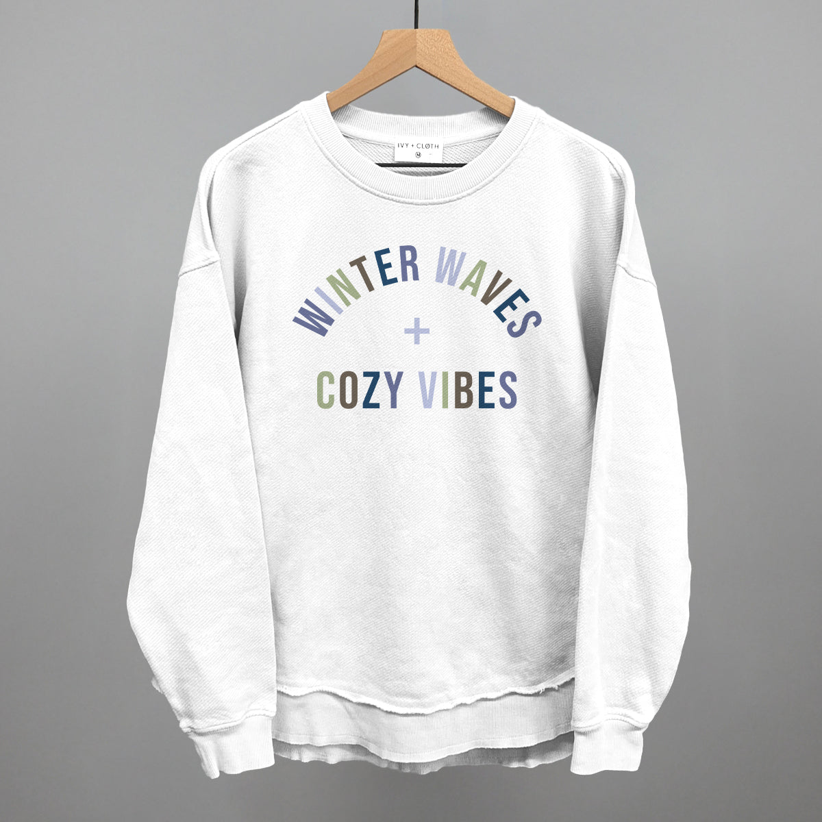 Winter Waves + Cozy Vibes Ivy + Cloth