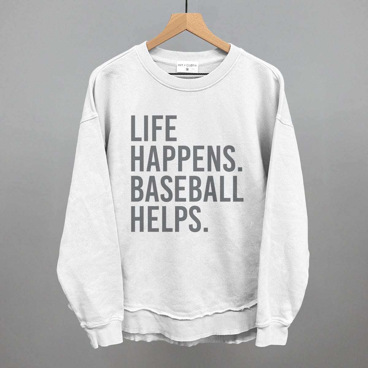 Life Happens. Baseball Helps. Ivy + Cloth