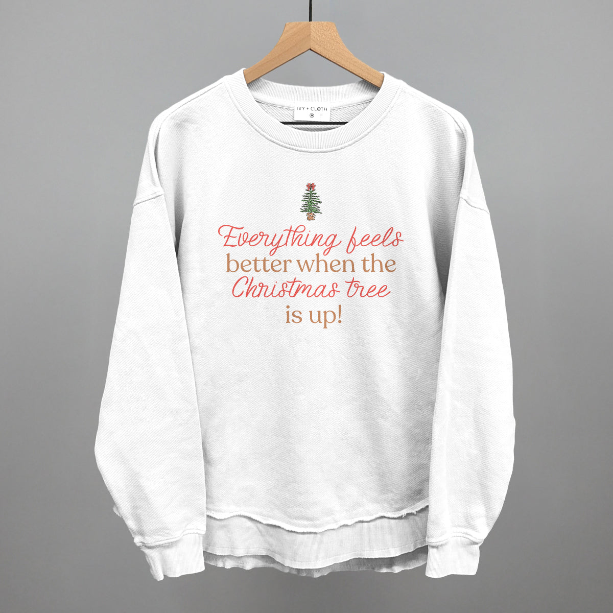 Everything Feels Better When The Christmas Tree Is Up Ivy + Cloth