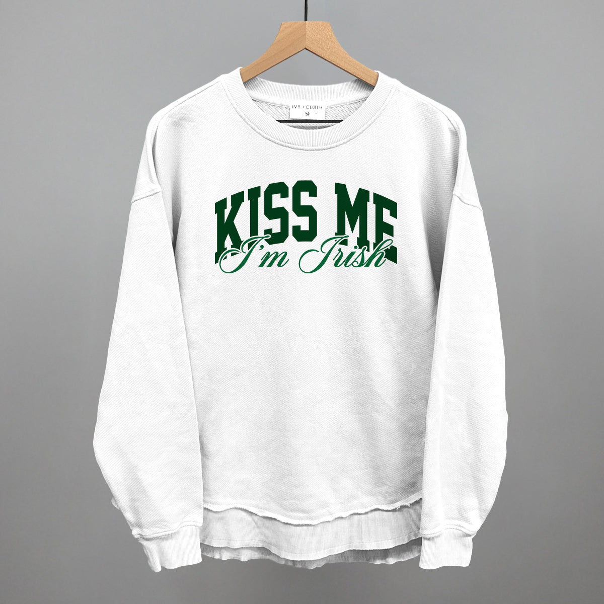 Kiss Me I'm Irish (Arch + Script) Ivy + Cloth