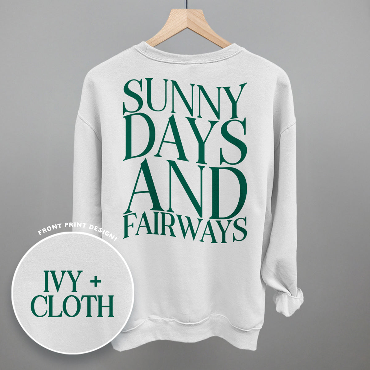 Sunny Days And Fairways (Back Print) Ivy + Cloth