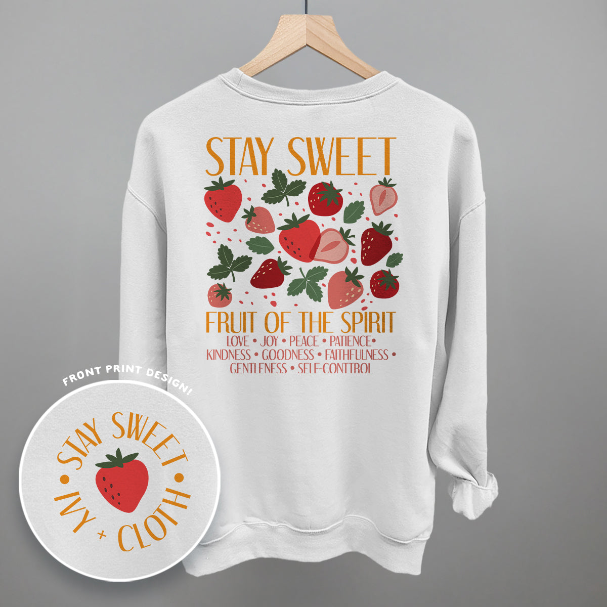Stay Sweet Fruit Of The Spirit (Back Print) Ivy + Cloth