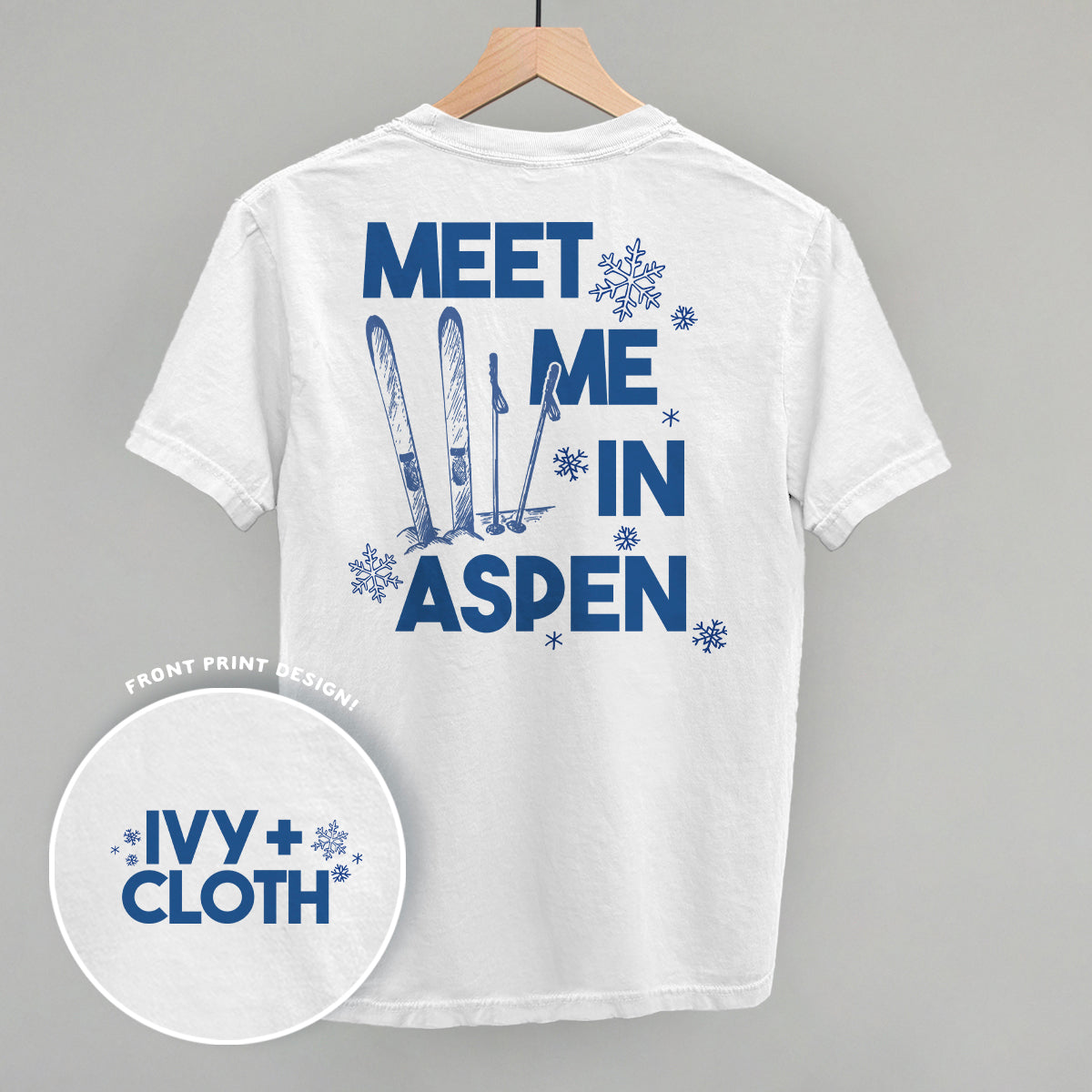Meet Me In Aspen (Back Print) Ivy + Cloth
