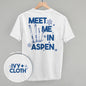 Meet Me In Aspen (Back Print) Ivy + Cloth