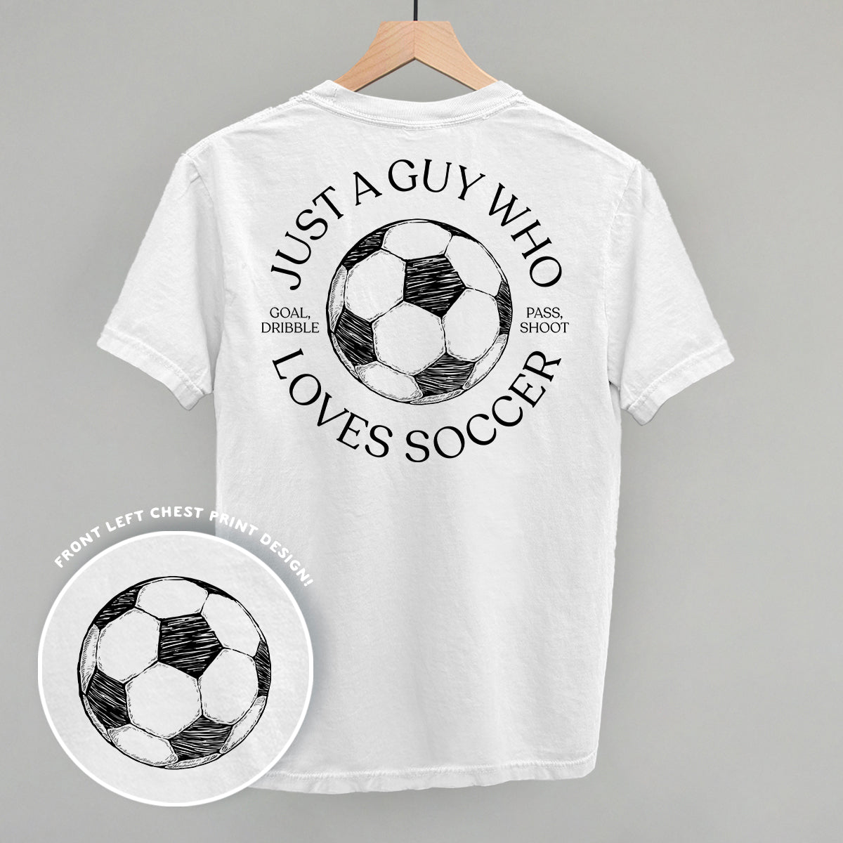 Just A Guy Who Loves Soccer (Back Print) Ivy + Cloth