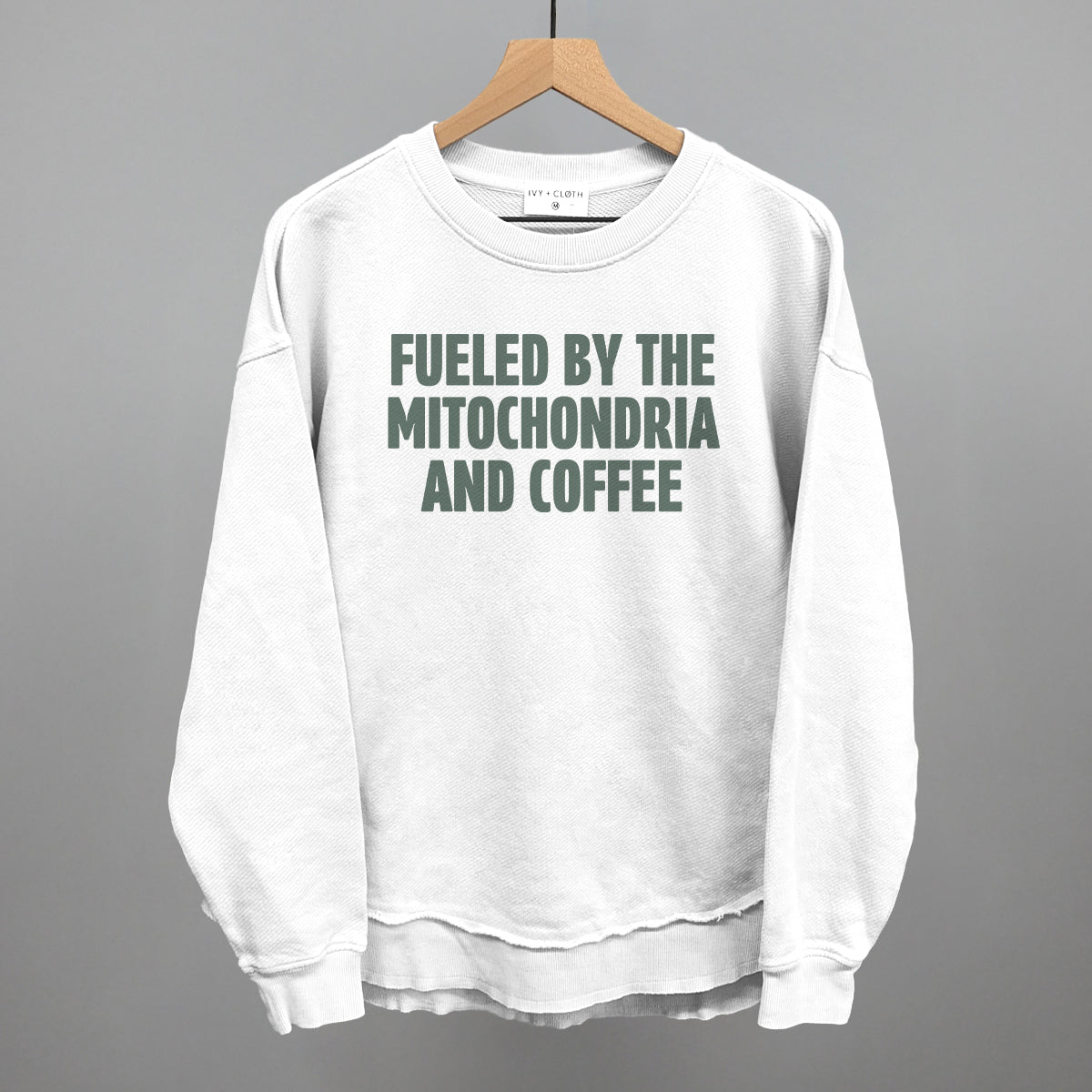 Fueled By The Mitochondria And Coffee Ivy + Cloth