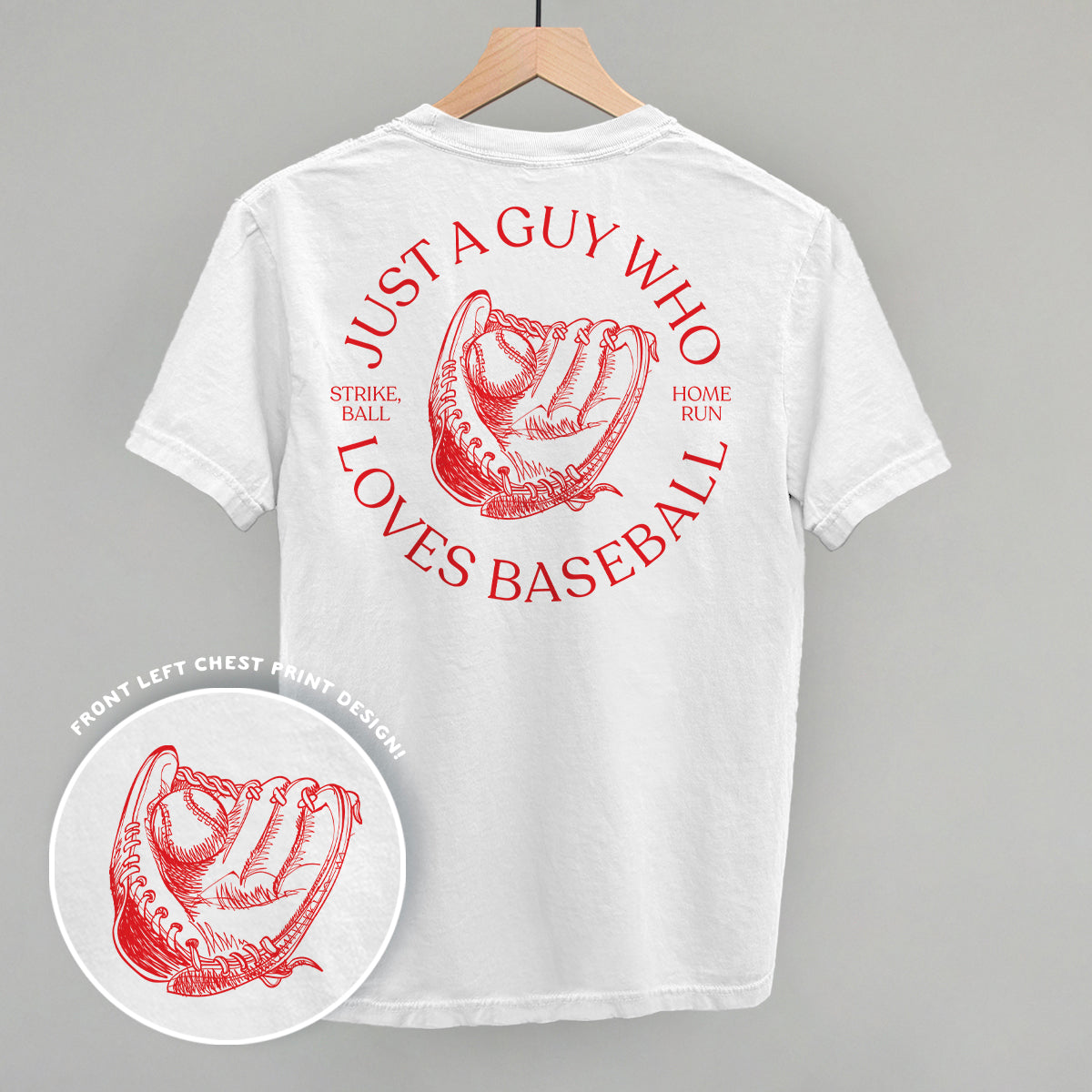 Just A Guy Who Loves Baseball (Back Print) Ivy + Cloth