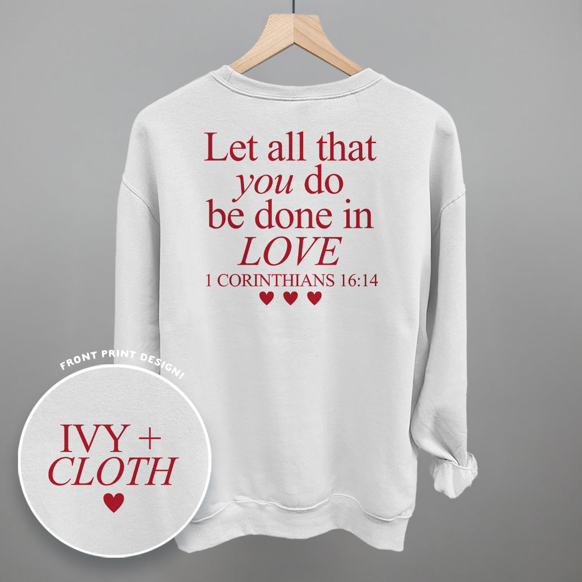 Let All That You Do Be Done In Love (Red) (Back Print) Ivy + Cloth