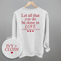 Let All That You Do Be Done In Love (Red) (Back Print) Ivy + Cloth