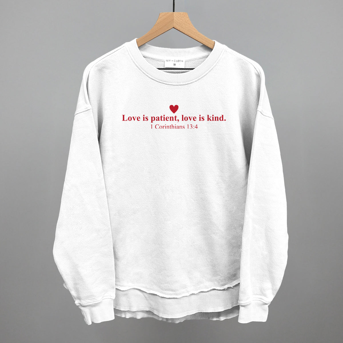 Love Is Patient, Love Is Kind Ivy + Cloth