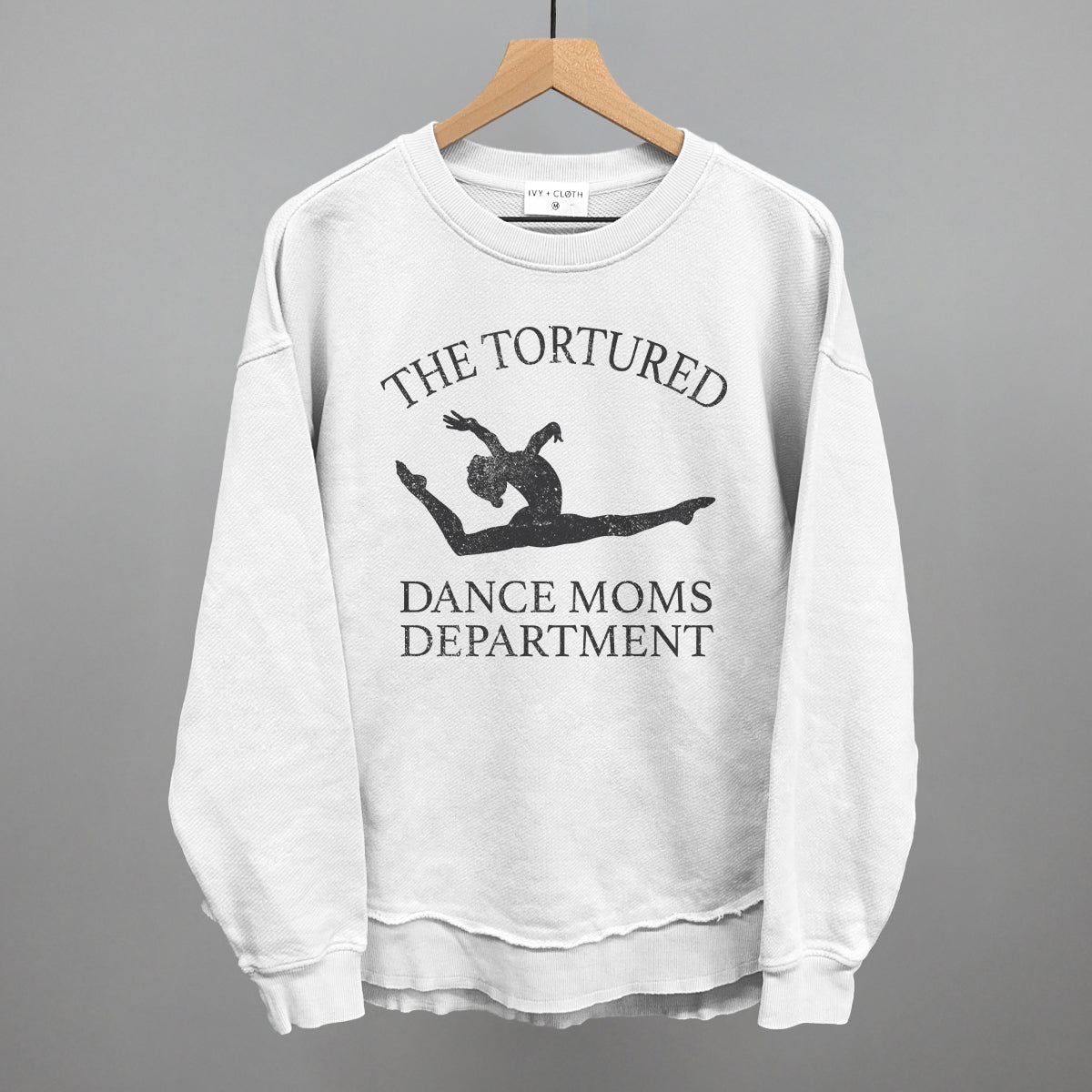 The Tortured Dance Moms Department Ivy + Cloth