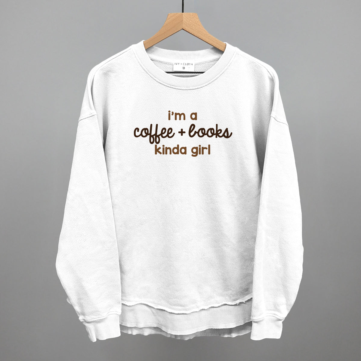 I'm A Coffee + Books Kinda Girl Ivy + Cloth