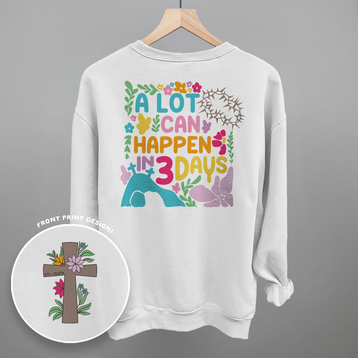 A Lot Can Happen In 3 Days (Back Print) Ivy + Cloth