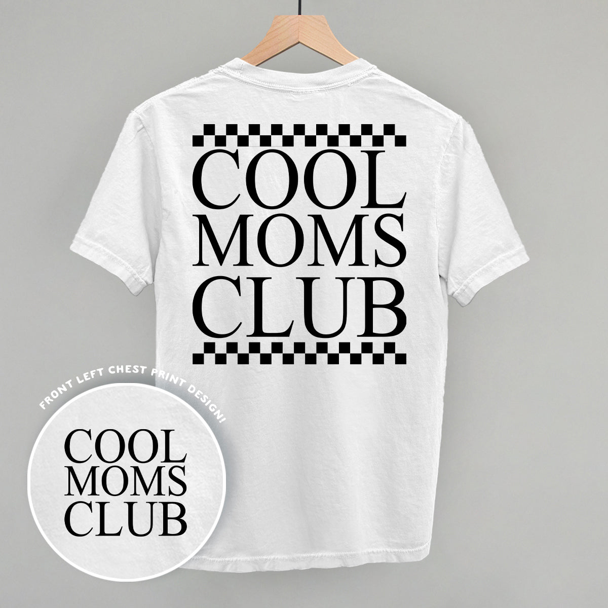 Cool Moms Club Checkered (Back Print) Ivy + Cloth