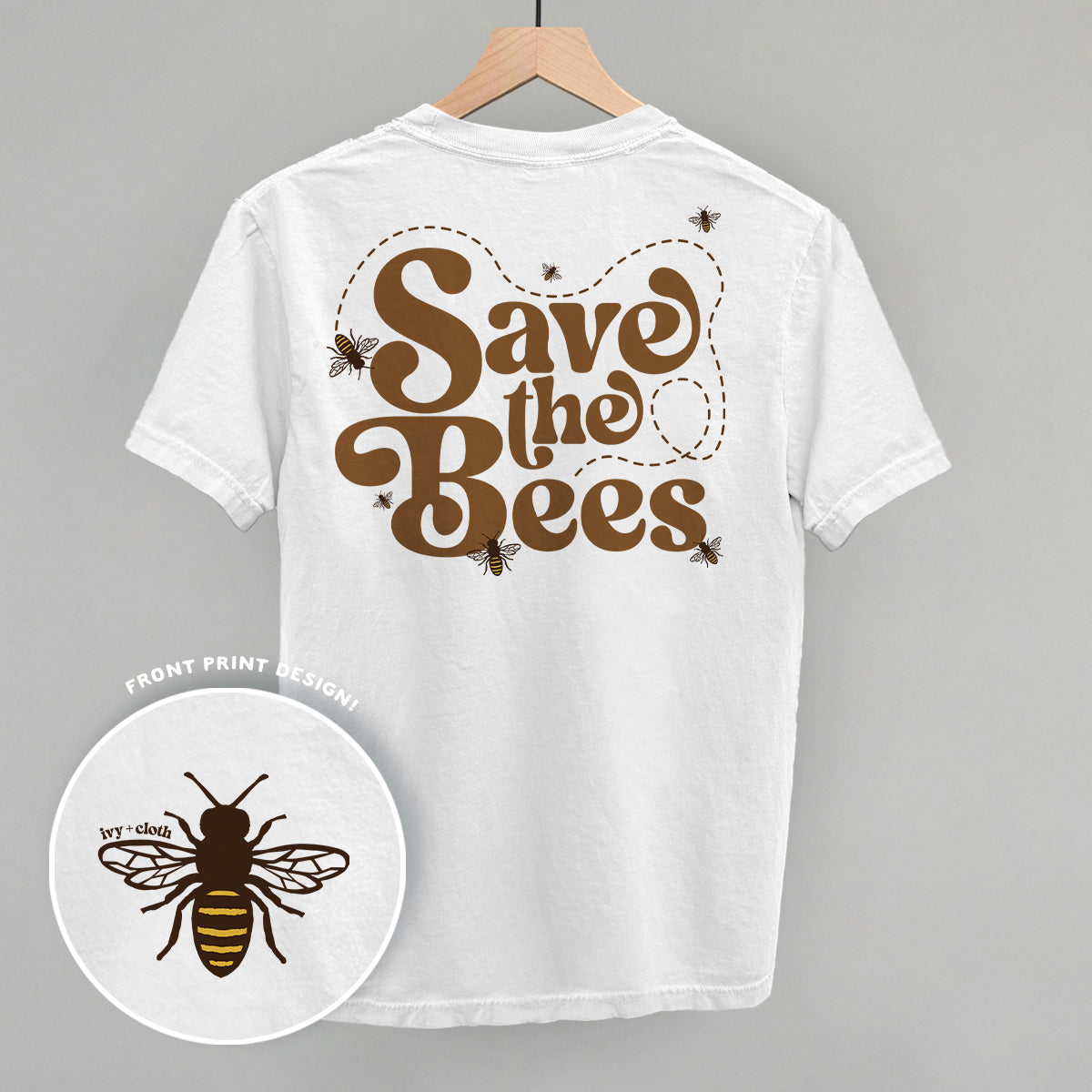 Save The Bees (Back Print) Ivy + Cloth