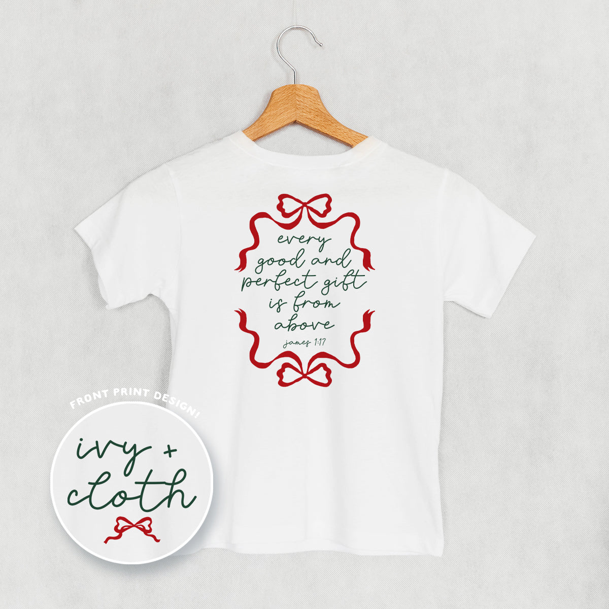 Every Good And Perfect Gift (Kids Back Print) Ivy + Cloth