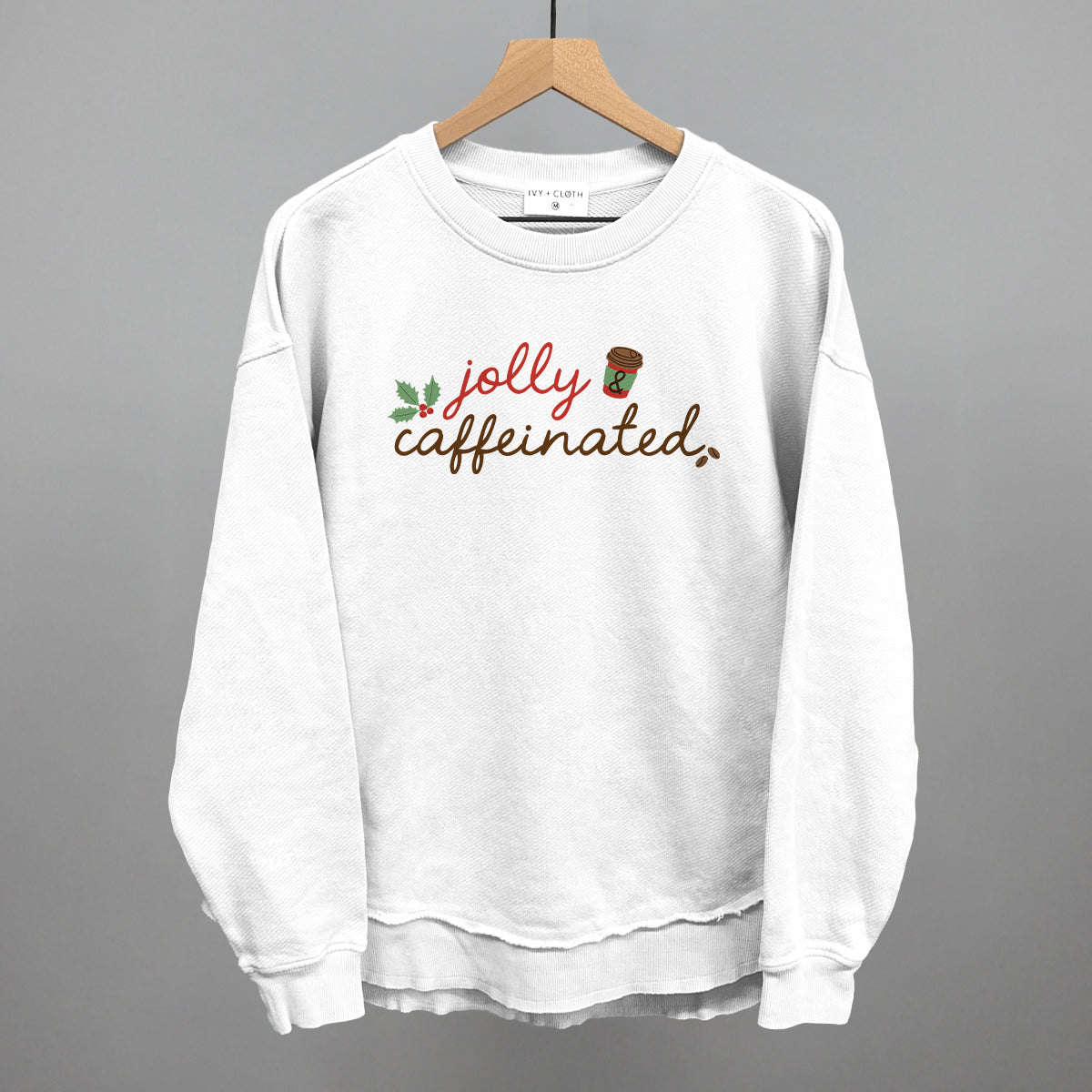 Jolly & Caffeinated Ivy + Cloth