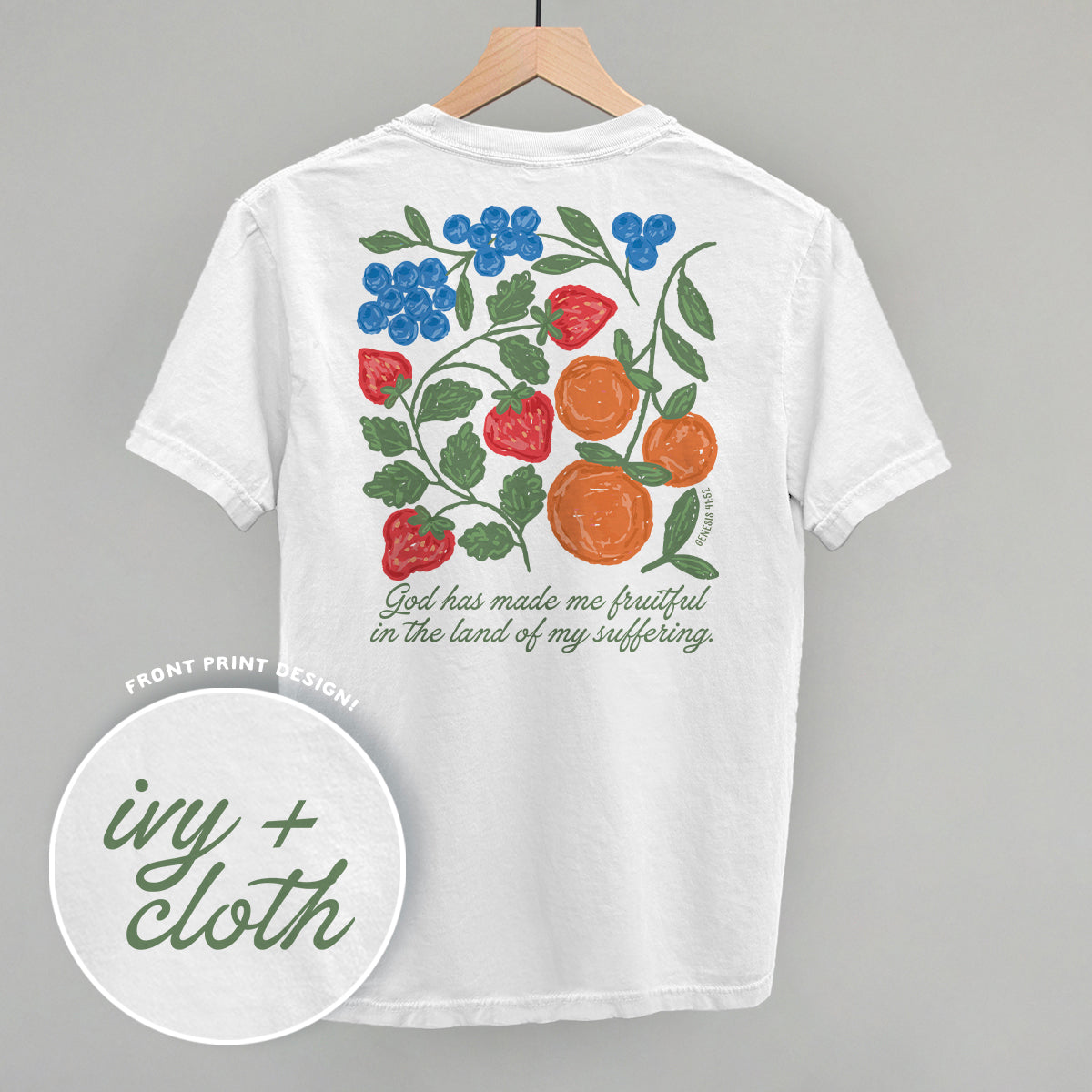 God Has Made Me Fruitful (Back Print) Ivy + Cloth