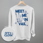 Meet Me In Vail (Back Print) Ivy + Cloth