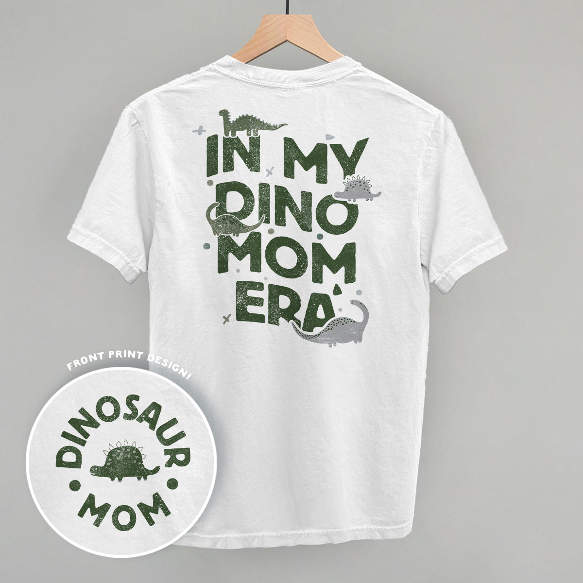In My Dino Mom Era (Back Print) Ivy + Cloth